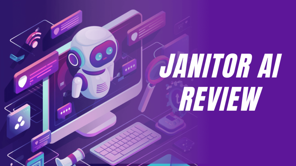 Janitor AI Review: Best Personal AI Chatbot Platform