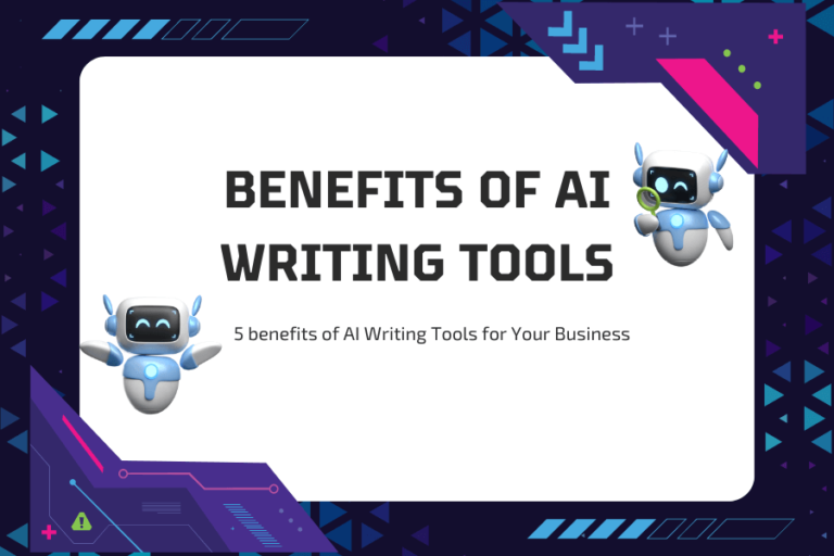 Benefits of AI Writing Tools for Your Business